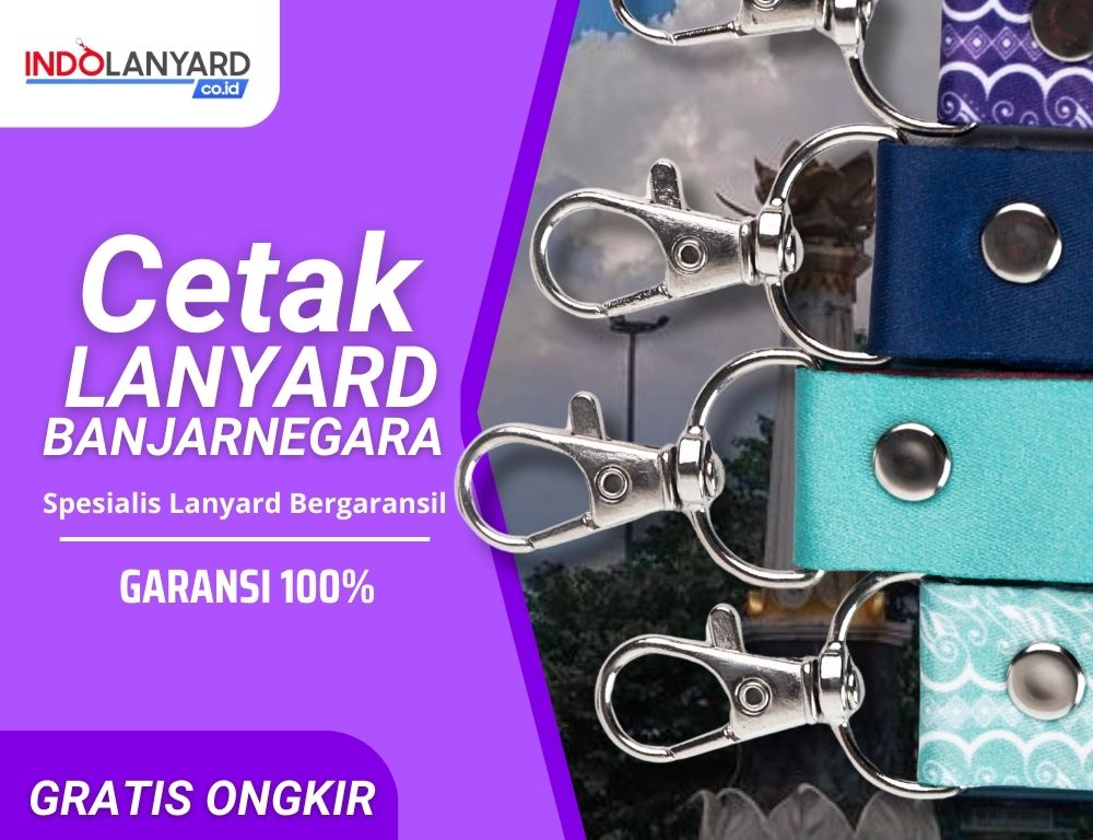 Jasa Cetak Lanyard Banjarnegara Dengan Koleksi Terkini 